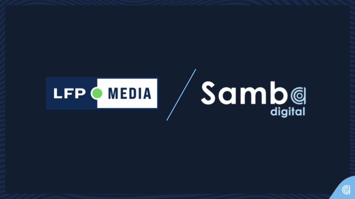 LFP Media Chooses Samba Digital For It’s International Social Media Strategy