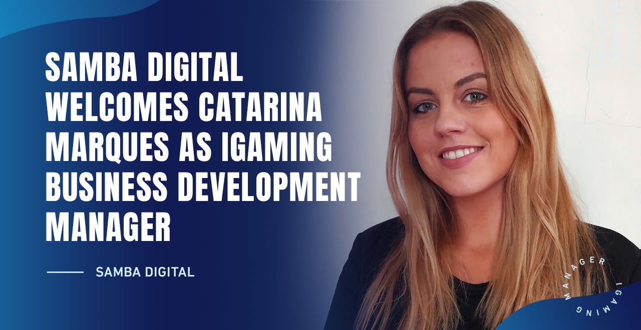 Samba Digital Welcomes Catarina Marques as iGaming Business Development Manager
